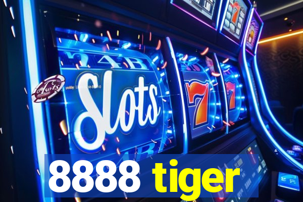 8888 tiger