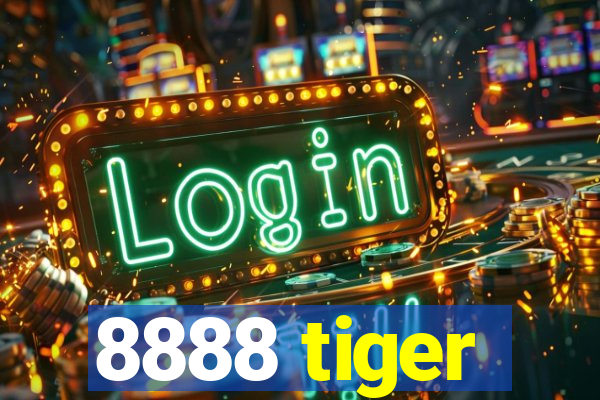 8888 tiger