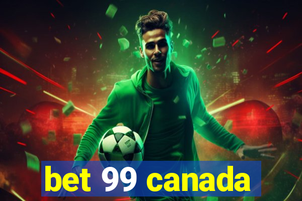 bet 99 canada