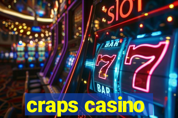 craps casino