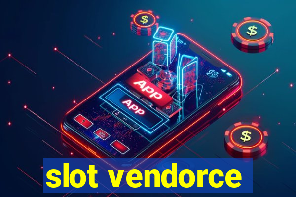 slot vendorce