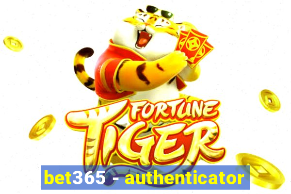 bet365 - authenticator