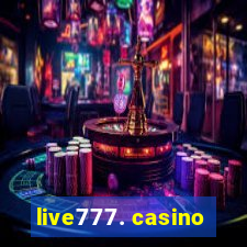 live777. casino