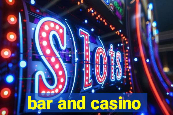 bar and casino