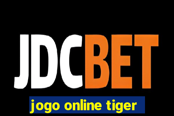 jogo online tiger