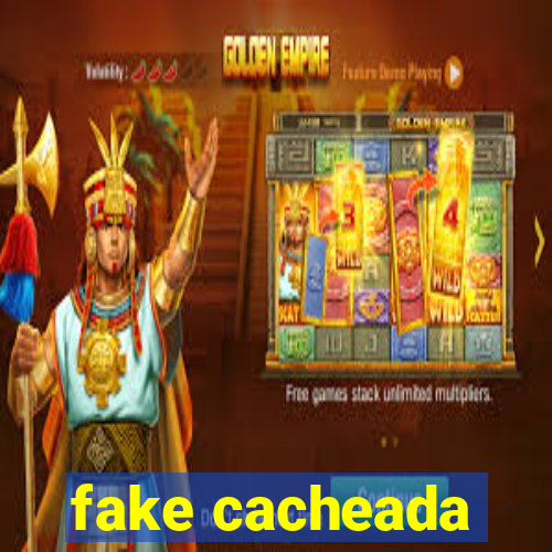 fake cacheada