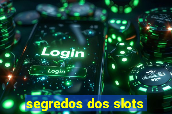 segredos dos slots