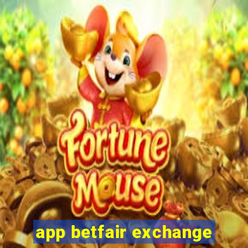 app betfair exchange