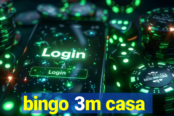 bingo 3m casa