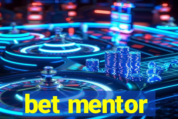 bet mentor