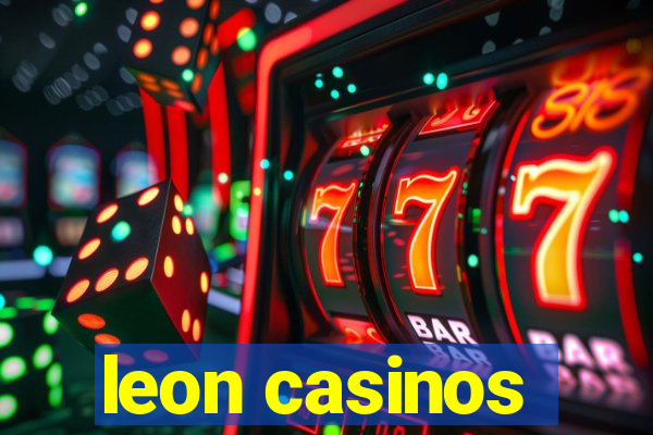 leon casinos