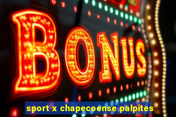 sport x chapecoense palpites