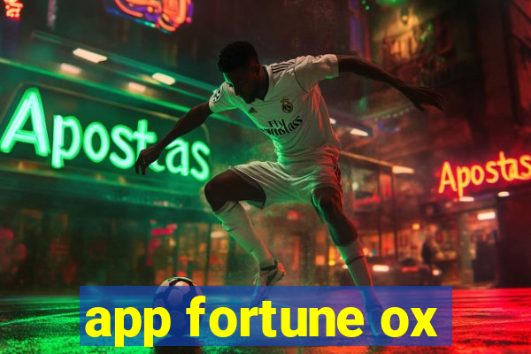 app fortune ox