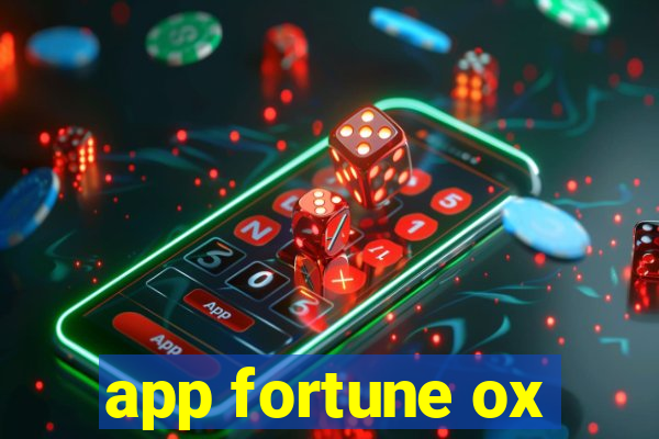 app fortune ox