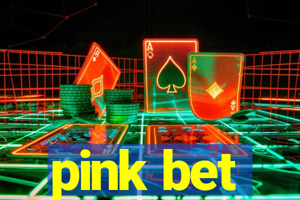 pink bet