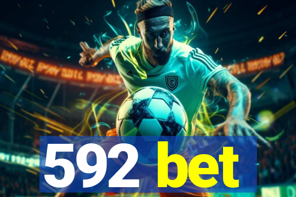 592 bet