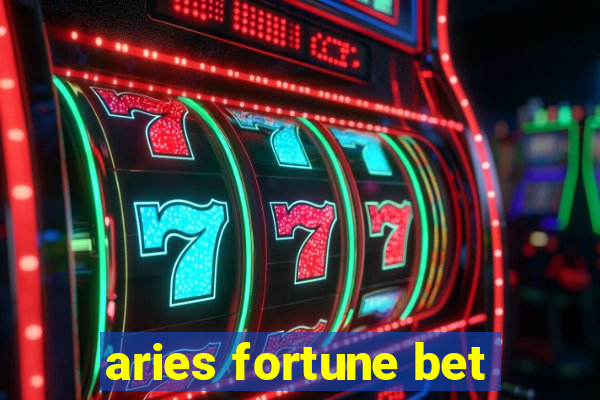 aries fortune bet