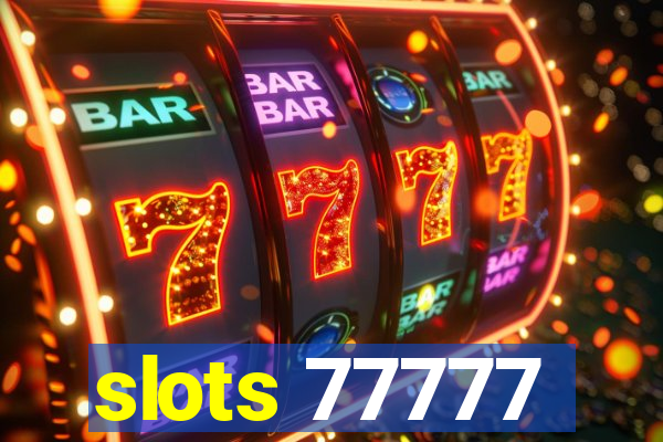 slots 77777