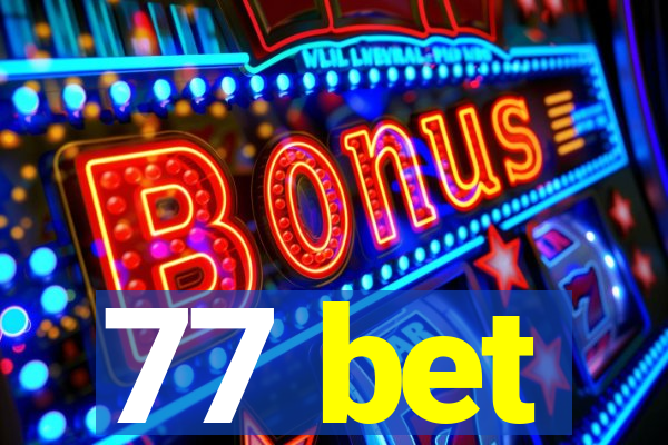 77 bet