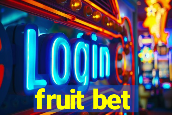 fruit bet