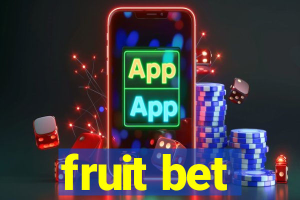 fruit bet