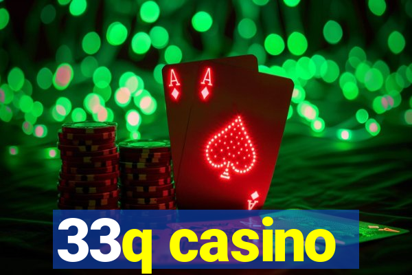 33q casino