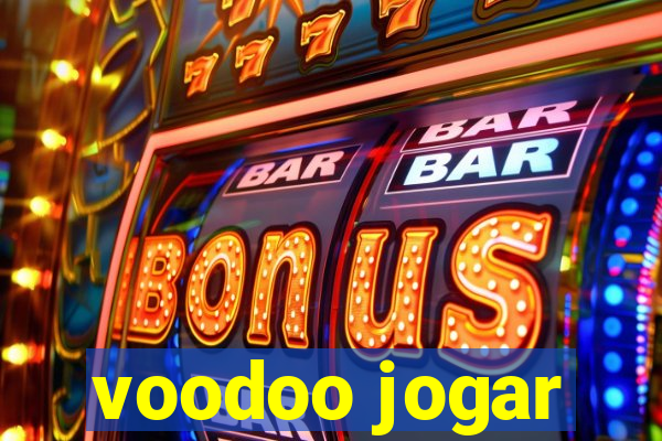 voodoo jogar