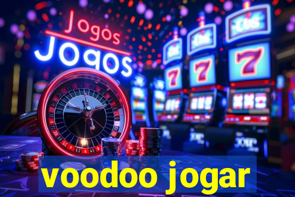 voodoo jogar