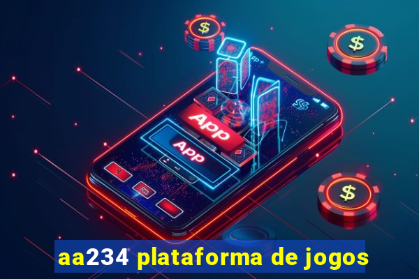 aa234 plataforma de jogos