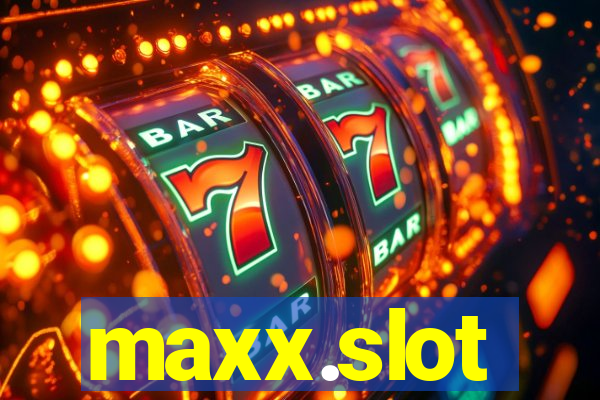 maxx.slot