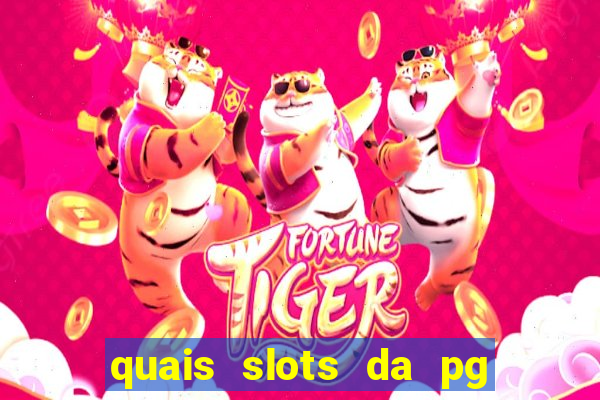 quais slots da pg est?o pagando agora