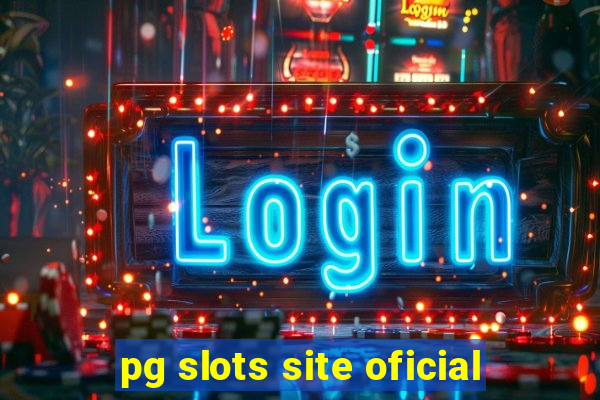 pg slots site oficial