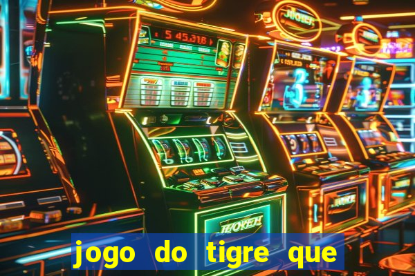 jogo do tigre que realmente paga