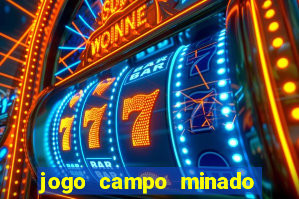 jogo campo minado ganhar dinheiro