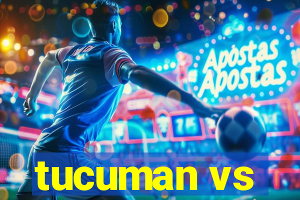 tucuman vs