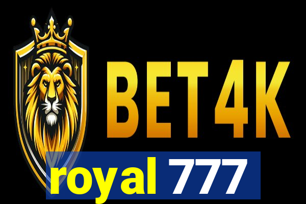 royal 777