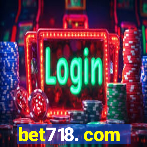 bet718. com