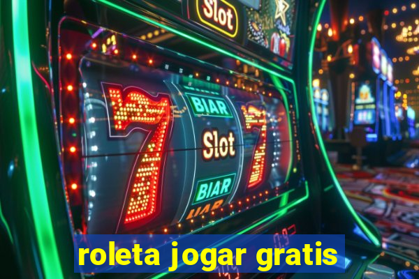 roleta jogar gratis