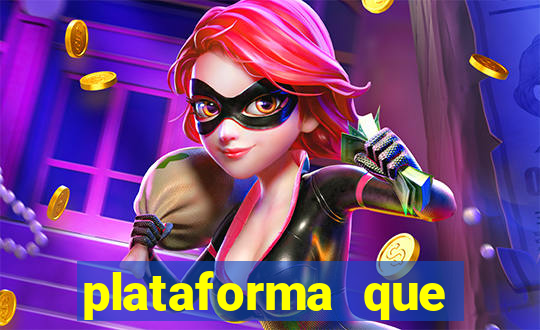 plataforma que est谩 pagando hoje