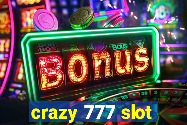 crazy 777 slot