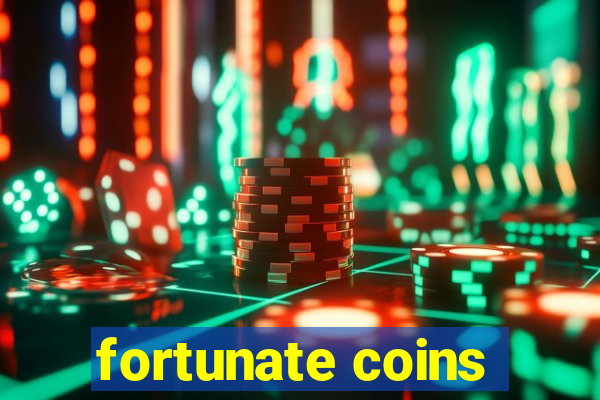 fortunate coins