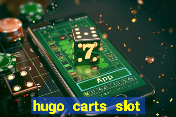 hugo carts slot free play