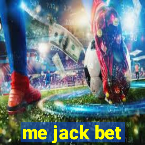 me jack bet