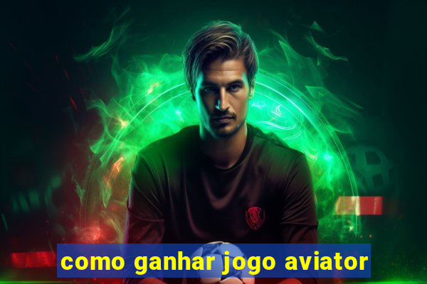 como ganhar jogo aviator