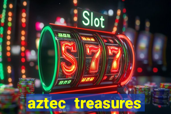 aztec treasures free slots