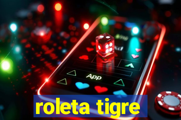 roleta tigre