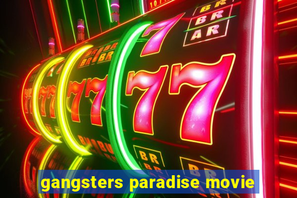 gangsters paradise movie