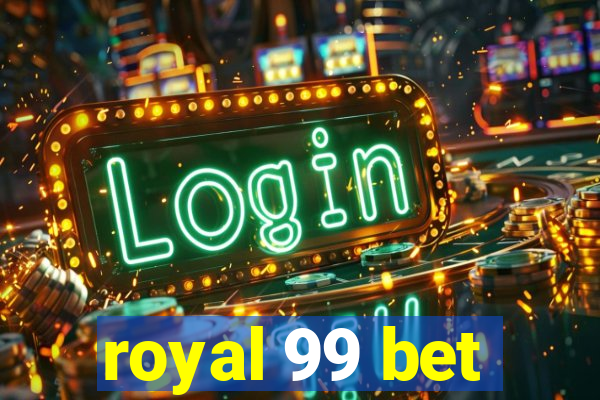 royal 99 bet