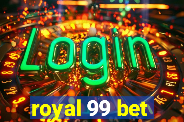 royal 99 bet