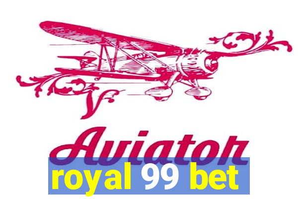 royal 99 bet